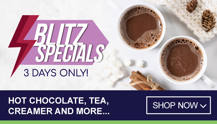Blitz Specials - 3 Days Only on Hot Chocolate, Tea, Creamer and more - visit MyBidfood