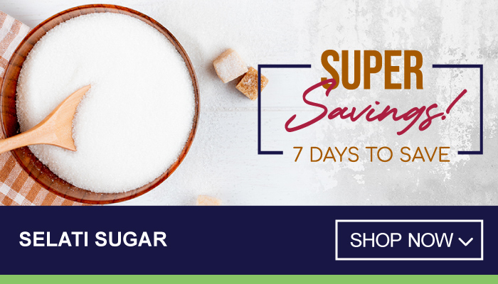 7 Days Super Savings on Selati Sugar