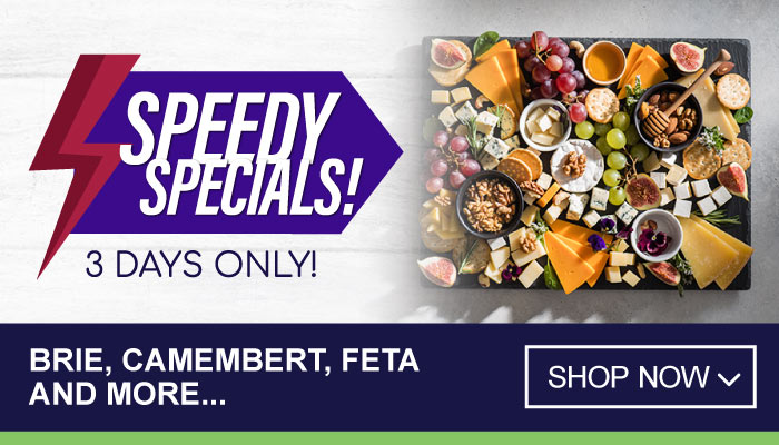 3 Days Speedy Specials on Brie, Camembert, Feta and more - visit MyBidfood to shop now