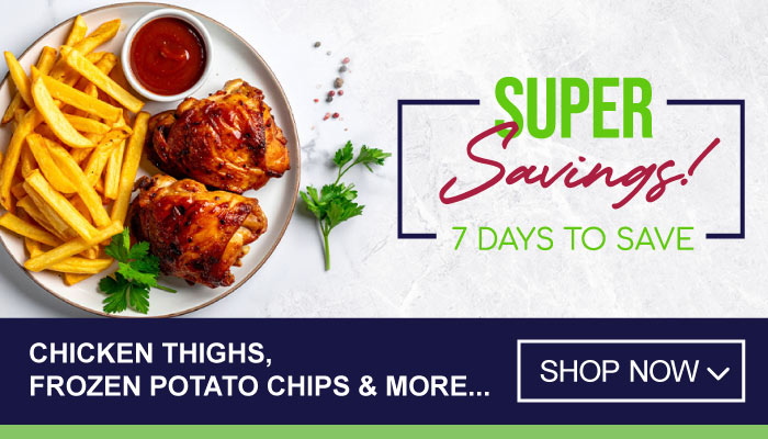 7 Days Super Savings on Chicken Thighs, Frozen Potato Chips and more - visit MyBidfood to shop now