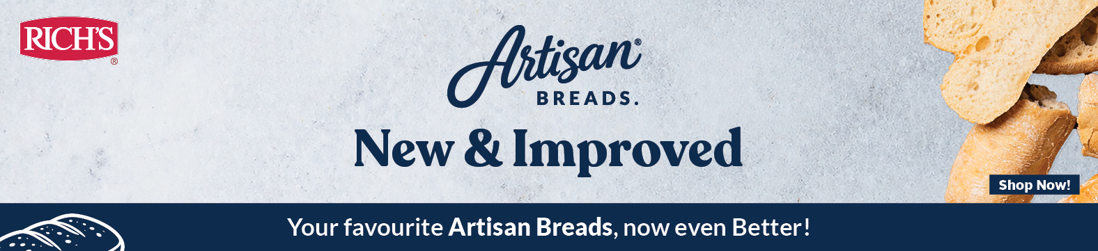 Rich's - Artisan Breads - New & Improved - Your favourite Artisan Breads, now even Better! - Show Now!