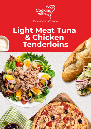Exclusive to Bidfood - Light Meat Tuna & Chicken Tenderloins - Explore & Shop
