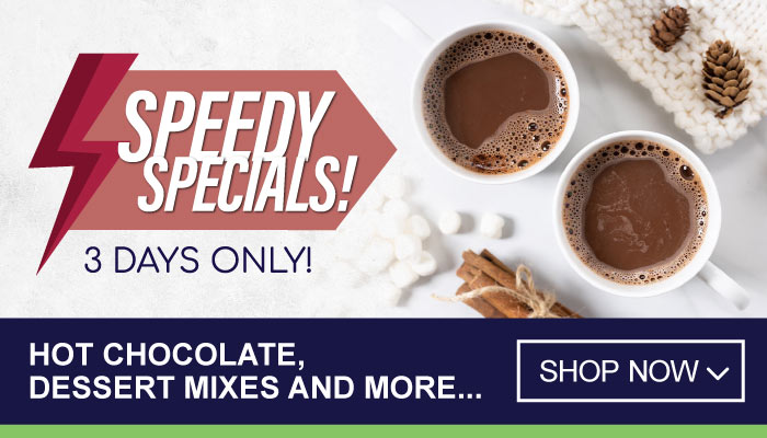 3 Days Speedy Specials on Hot Chocolate, Dessert Mixes and more - visit MyBidfood to shop now