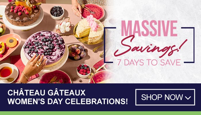 7 Days Massive Savings on Château Gâteaux Women's Day Celebrations! - visit MyBidfood to shop now