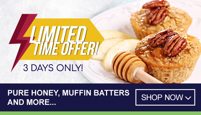 3 Days Super Savings on Pure Honey, Muffin Batters & more - visit MyBidfood to shop now
