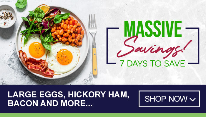 7 Days Super Savings on Large Eggs, Hickory Ham, Bacon and more - visit MyBidfood to shop now