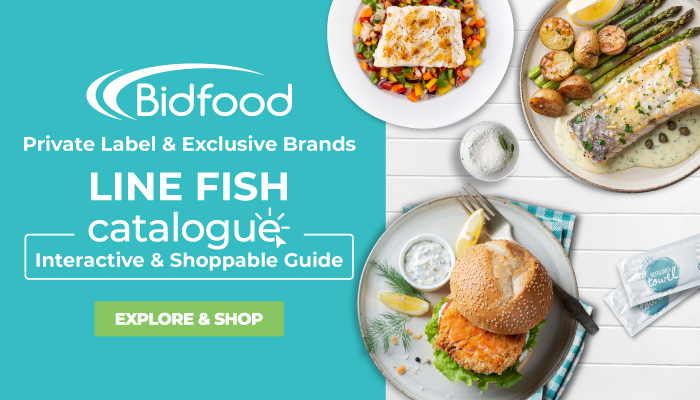 Bidfood - Private Label & Exclusive Brands - Line Fish - Interactive & Shoppable Guide - Explore & Shop