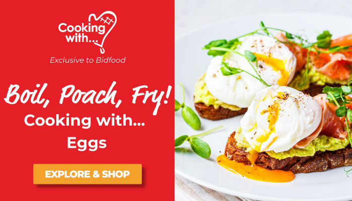 Exclusive to Bidfood - Boil, Poach, Fry! - Cooking with Eggs  - Explore & Shop