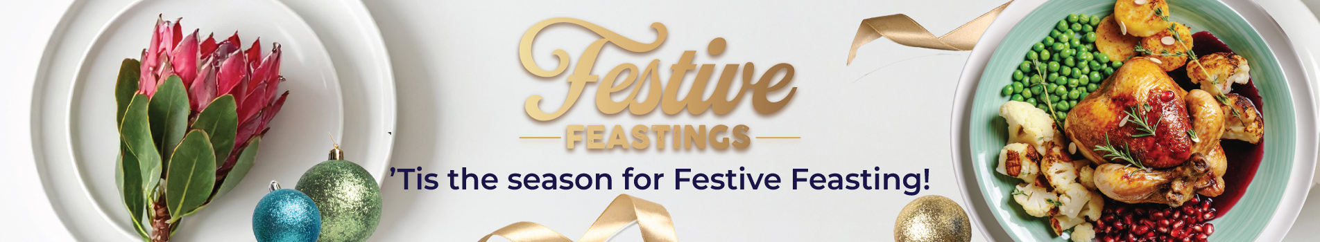 Tis the season for Festive Feasting!